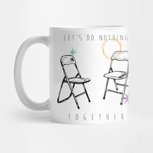 Do nothing Mug